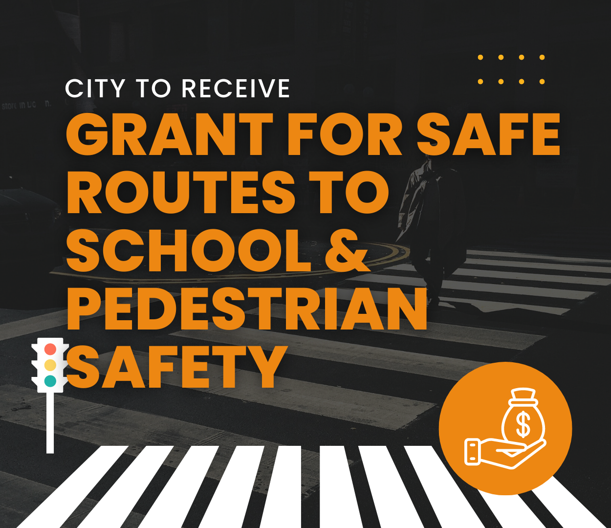 Safe Routes to School & Pedestrian Safety Project